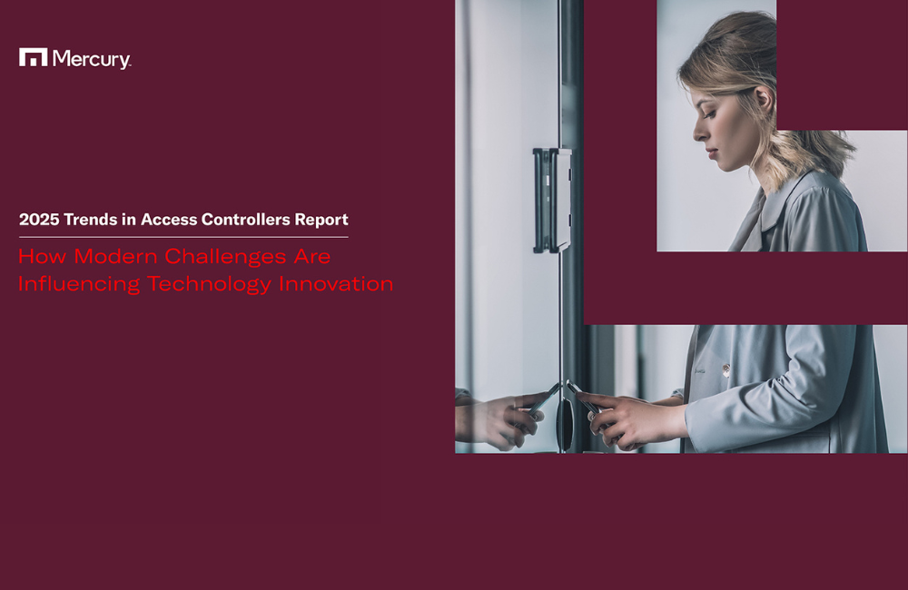 New Report from Mercury Security Reveals Top Trends