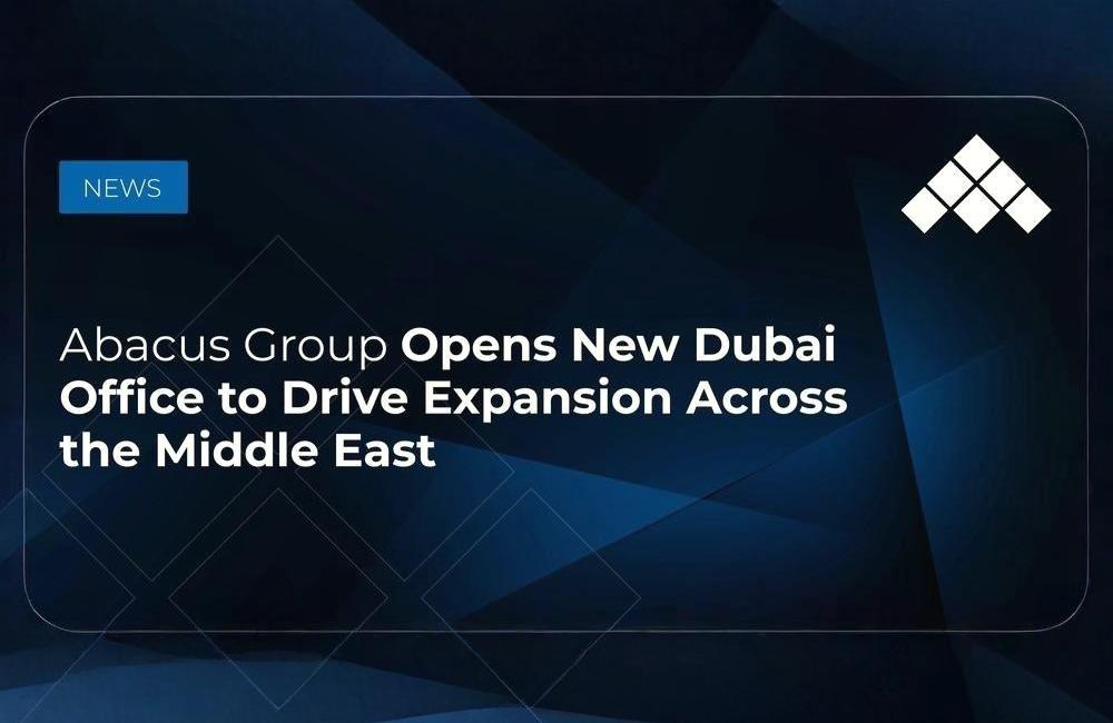 Abacus Group has opened its first Middle East office